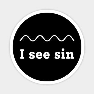 I See Sin! Magnet